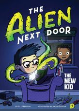 The Alien Next Door 1: The New Kid - 10 Apr 2018