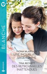 Une inoubliable sage-femme - Des retrouvailles inattendues - 1 Mar 2025