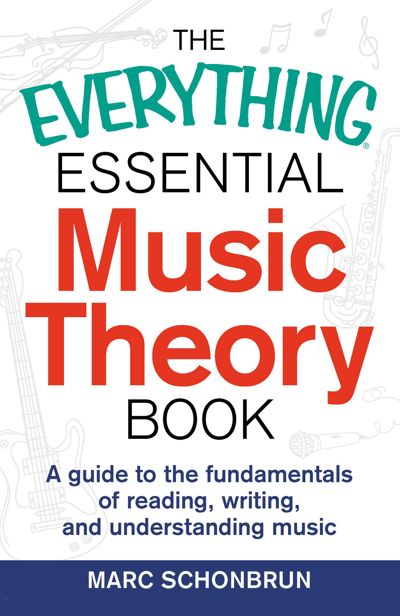 The Everything Essential Music Theory Book