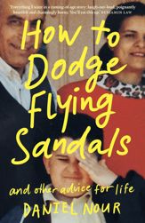 How to Dodge Flying Sandals and Other Advice for Life - 27 May 2025