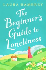The Beginner's Guide to Loneliness - 28 Jul 2020