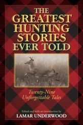 The Greatest Hunting Stories Ever Told - 9 Jan 2024