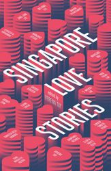 Singapore Love Stories - 1 Sep 2016