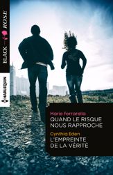Quand le risque nous rapproche - L'empreinte de la vérité - 1 Jan 2016