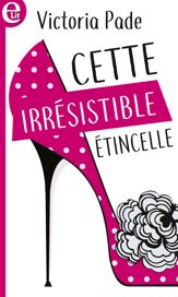 Cette irrésistible étincelle - 1 Sep 2018