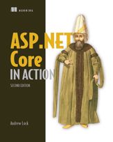 ASP.NET Core in Action, Second Edition - 18 Mar 2021