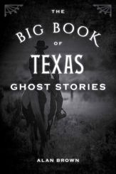 The Big Book of Texas Ghost Stories - 17 Jul 2019