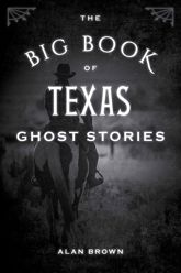 The Big Book of Texas Ghost Stories - 17 Jul 2019