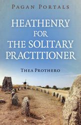 Pagan Portals - Heathenry for the Solitary Practitioner - 24 Feb 2026