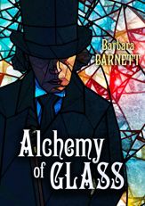 Alchemy of Glass - 21 Apr 2020
