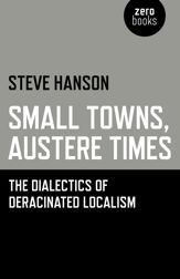 Small Towns, Austere Times - 26 Sep 2014