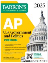 AP U.S. Government and Politics Premium, 2025: Prep Book with 6 Practice Tests + Comprehensive Review + Online Practice - 2 Jul 2024
