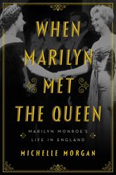 When Marilyn Met the Queen - 3 May 2022