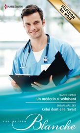 Un médecin si séduisant - Celui dont elle rêvait - 15 Feb 2013