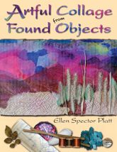 Artful Collage from Found Objects - 1 Aug 2012
