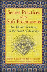 Secret Practices of the Sufi Freemasons - 17 Jan 2013