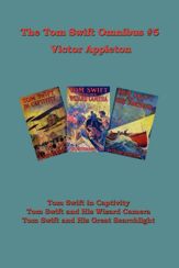 The Tom Swift Omnibus #5 - 24 Apr 2013