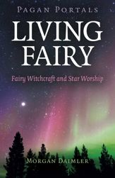 Pagan Portals - Living Fairy - 27 Nov 2020