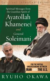 Spiritual Messages from the Guardian Spirit of Ayatollah Khamenei and General Soleimani - 31 Jan 2020