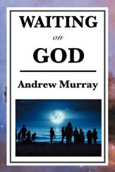 Waiting on God - 1 Apr 2013