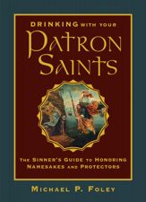 Drinking with Your Patron Saints - 17 Mar 2020