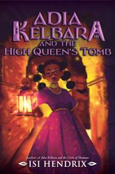 Adia Kelbara and the High Queen's Tomb - 3 Jun 2025