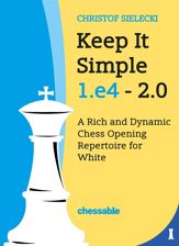 Keep It Simple 1.e4 2.0 - 2 Nov 2023