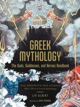 Greek Mythology: The Gods, Goddesses, and Heroes Handbook - 30 Mar 2021
