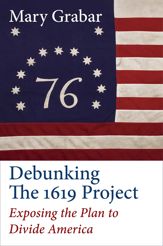 Debunking the 1619 Project - 7 Sep 2021