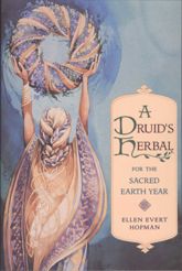 A Druid's Herbal for the Sacred Earth Year - 1 Nov 1994
