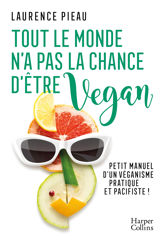 Tout le monde n'a pas la chance d'être vegan - 3 Jun 2020