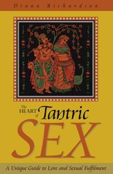 The Heart of Tantric Sex - 11 May 2010