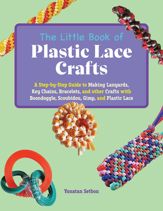 The Little Book of Plastic Lace Crafts - 14 Nov 2023