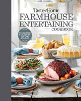 Taste of Home Farmhouse Entertaining Cookbook - 11 Oct 2022