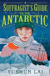 A Suffragist's Guide to the Antarctic - 13 Feb 2024