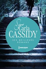Signé Carla Cassidy : ses meilleurs romans - 1 Feb 2015