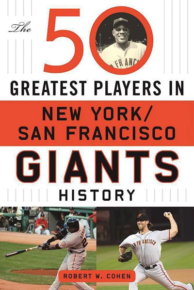 The 50 Greatest Players in San Francisco/New York Giants History