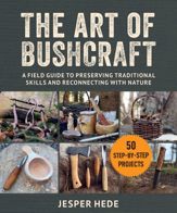 The Art of Bushcraft - 2 Apr 2024
