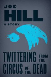 Twittering from the Circus of the Dead - 6 Aug 2013