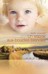Un espoir aux boucles blondes (Harlequin Prélud') - 1 Jan 2011