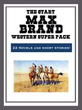The Max Brand Western Super Pack - 28 Apr 2014