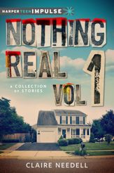 Nothing Real Volume 1: A Collection of Stories - 3 Jun 2014
