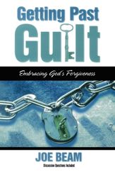 Getting Past Guilt - 15 Jun 2010