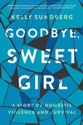 Goodbye, Sweet Girl - 5 Jun 2018
