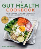 The Gut Health Cookbook - 4 Feb 2020