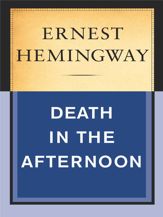 Death in the Afternoon - 25 Jul 2002