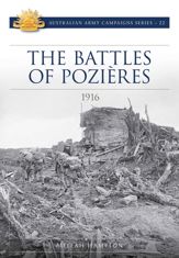 The Battle of Pozieres 1916 - 5 Jul 2018
