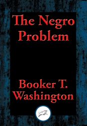 The Negro Problem - 24 Aug 2016