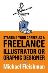 Starting Your Career as a Freelance Illustrator or Graphic Designer - 13 Jan 2012
