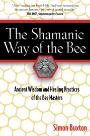 The Shamanic Way of the Bee - 6 Jan 2006